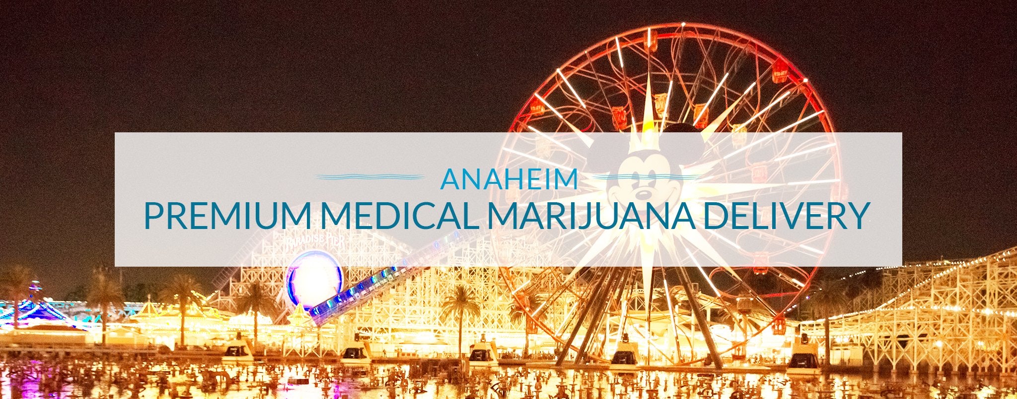 weed delivery near Disney Land